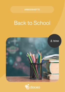Back to School - Arbeidshefte, 2. trinn