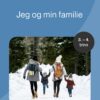 Jeg og min familie – Tverrfaglig temapakke, 3.-4. trinn