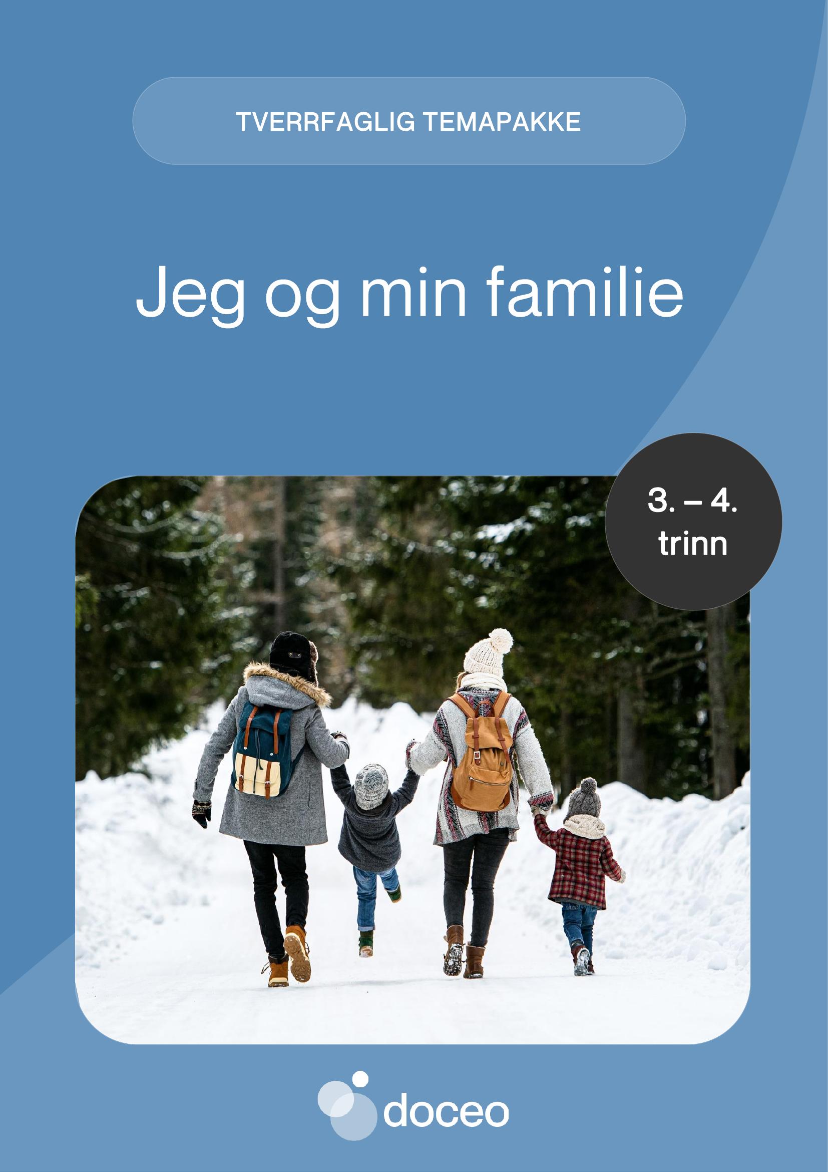 Jeg og min familie – Tverrfaglig temapakke, 3.-4. trinn