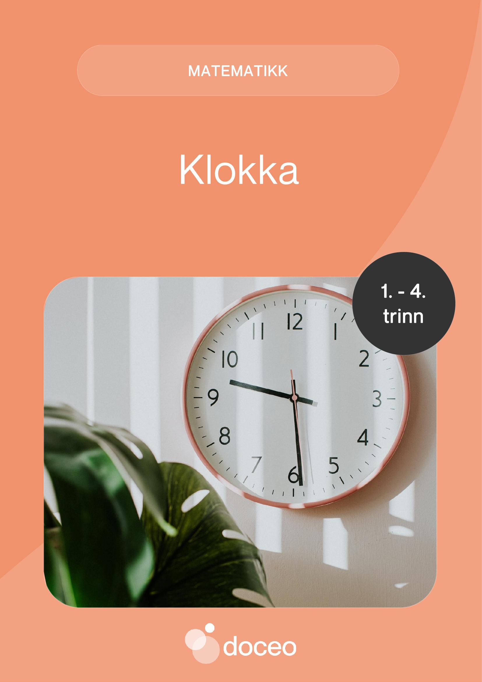 Matematikk - Arbeidshefte klokka, 1.-4. trinn