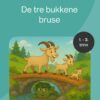 De tre Bukkene Bruse - Eventyrhefte, 1.-3. trinn