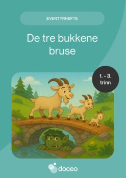De tre Bukkene Bruse - Eventyrhefte, 1.-3. trinn