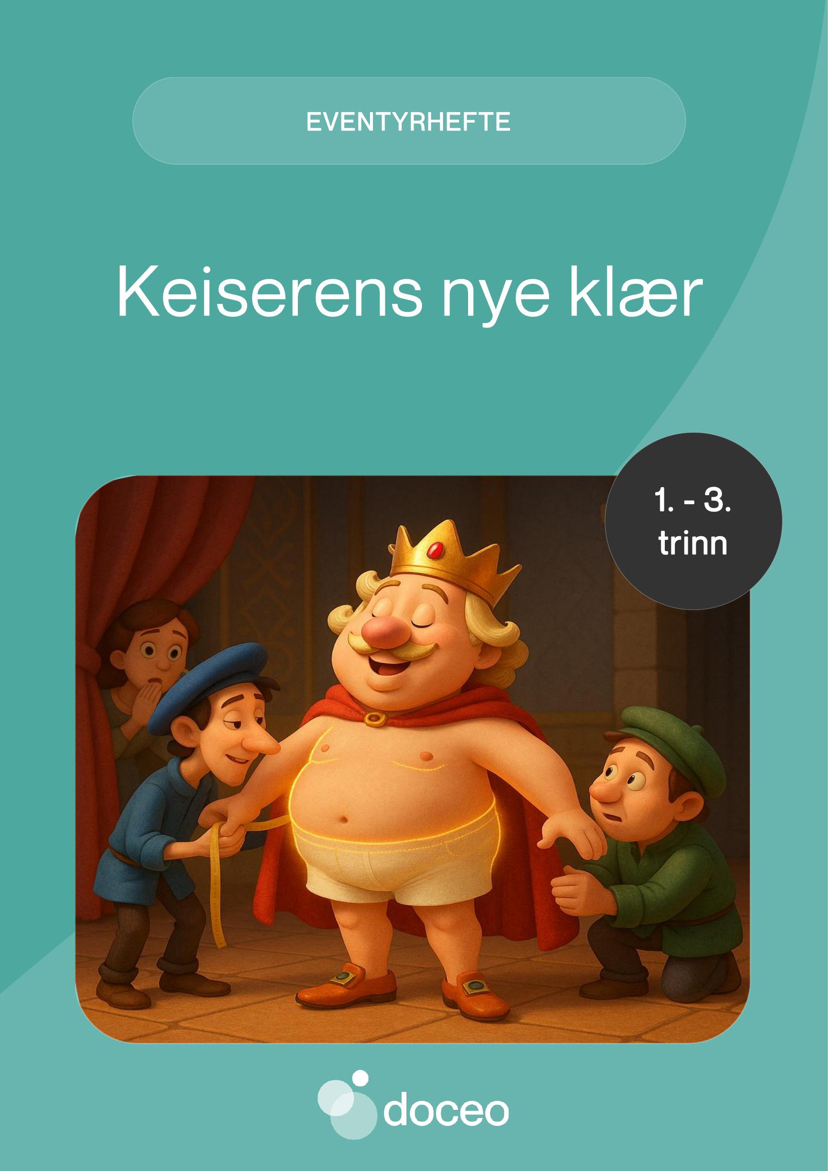 Keiserens nye klær - Eventyrhefte, 1.-3. trinn