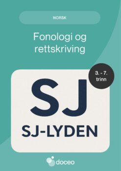 Sj-lyden - Fonologi og rettskriving, 3.-7. trinn