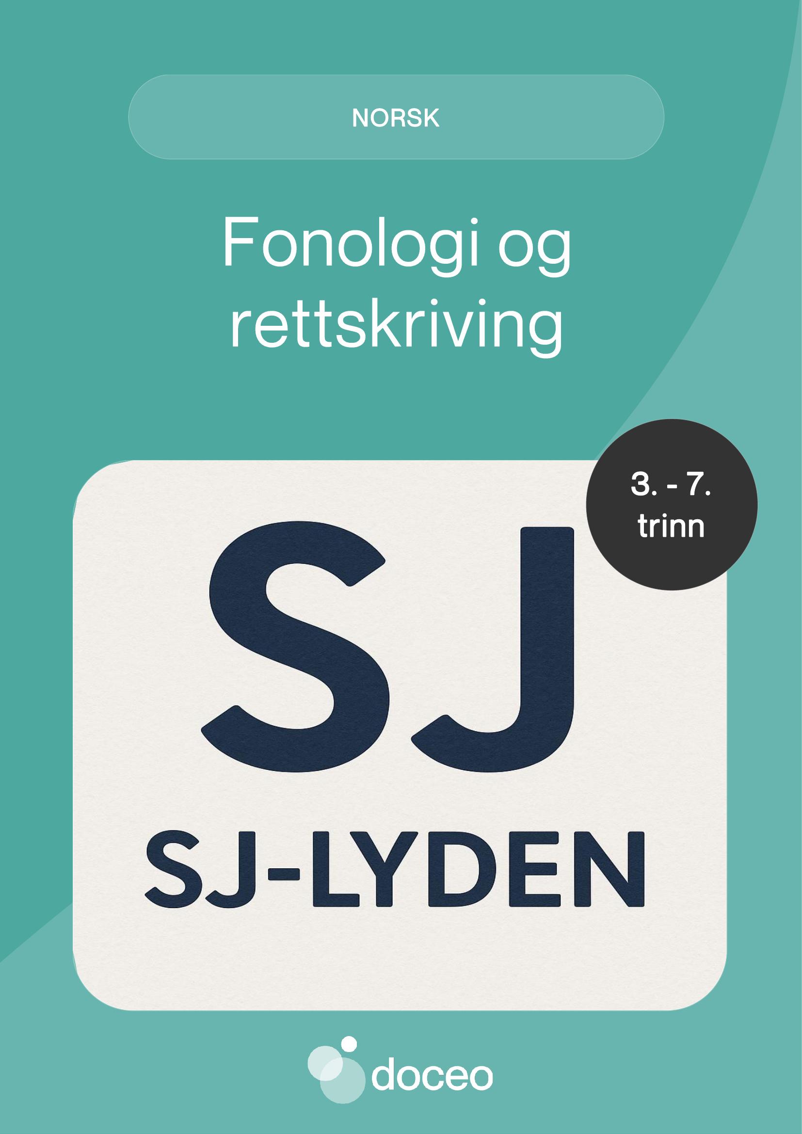 Sj-lyden - Fonologi og rettskriving, 3.-7. trinn