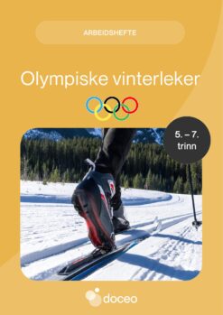 Olympiske vinterleker - Tverrfaglig arbeidshefte, 5.-7. trinn