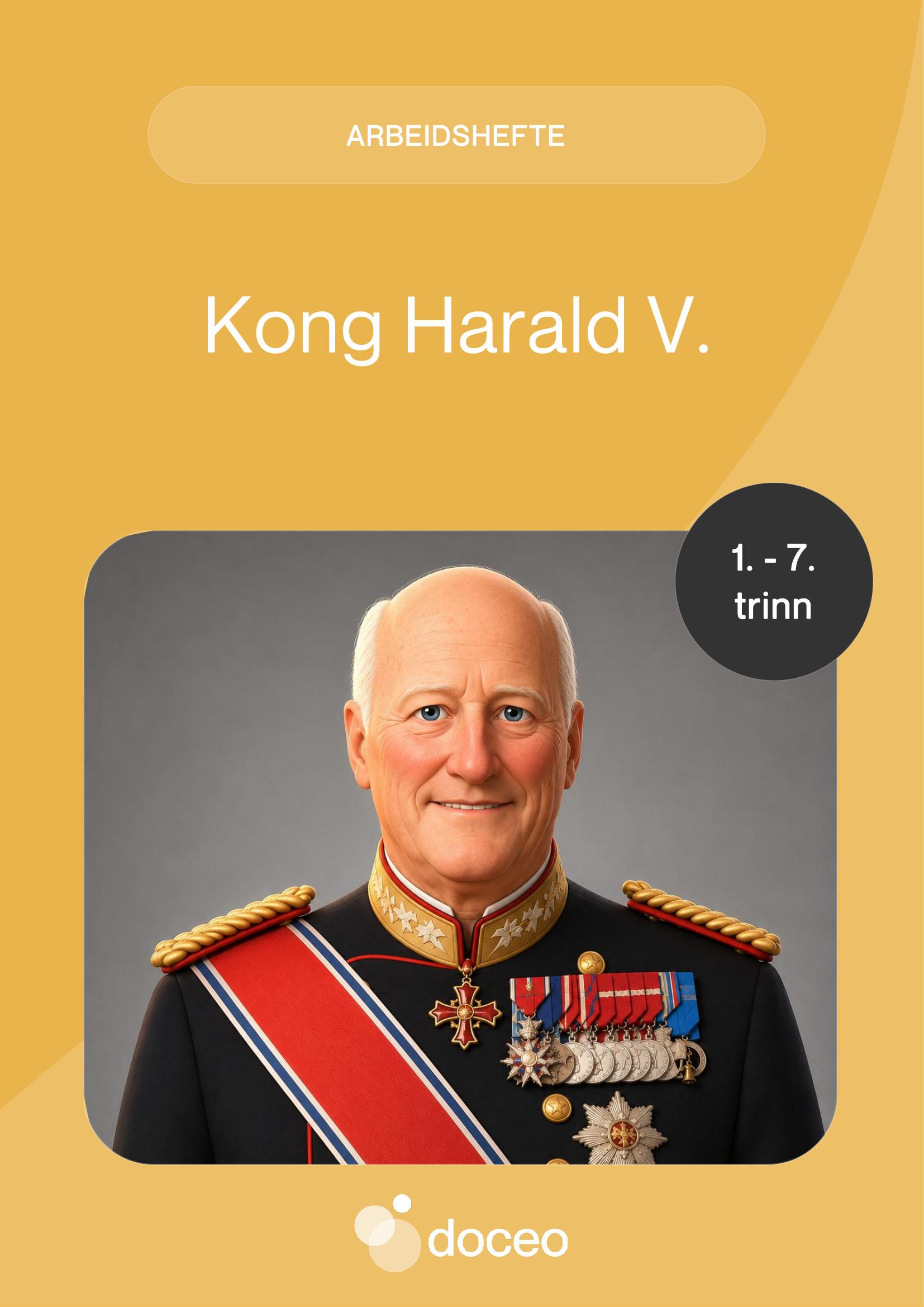 Kong Harald V. - Arbeidshefte, 1.-7. trinn